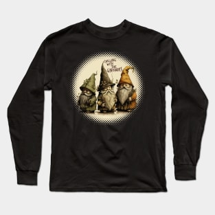 Gnome Gift Ideas Long Sleeve T-Shirt